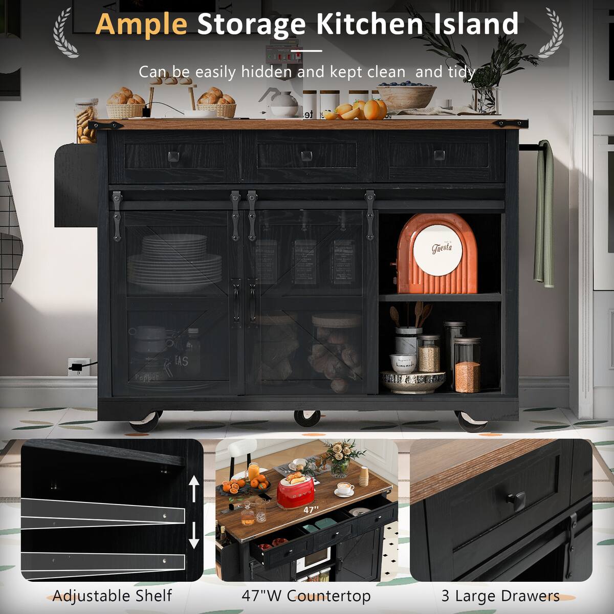 Ample Storage Kitchen Island  
Can be easily hidden and kept clean and tidy  

- Adjustable Shelf  
- 47"W Countertop  
- 3 Large Drawers
