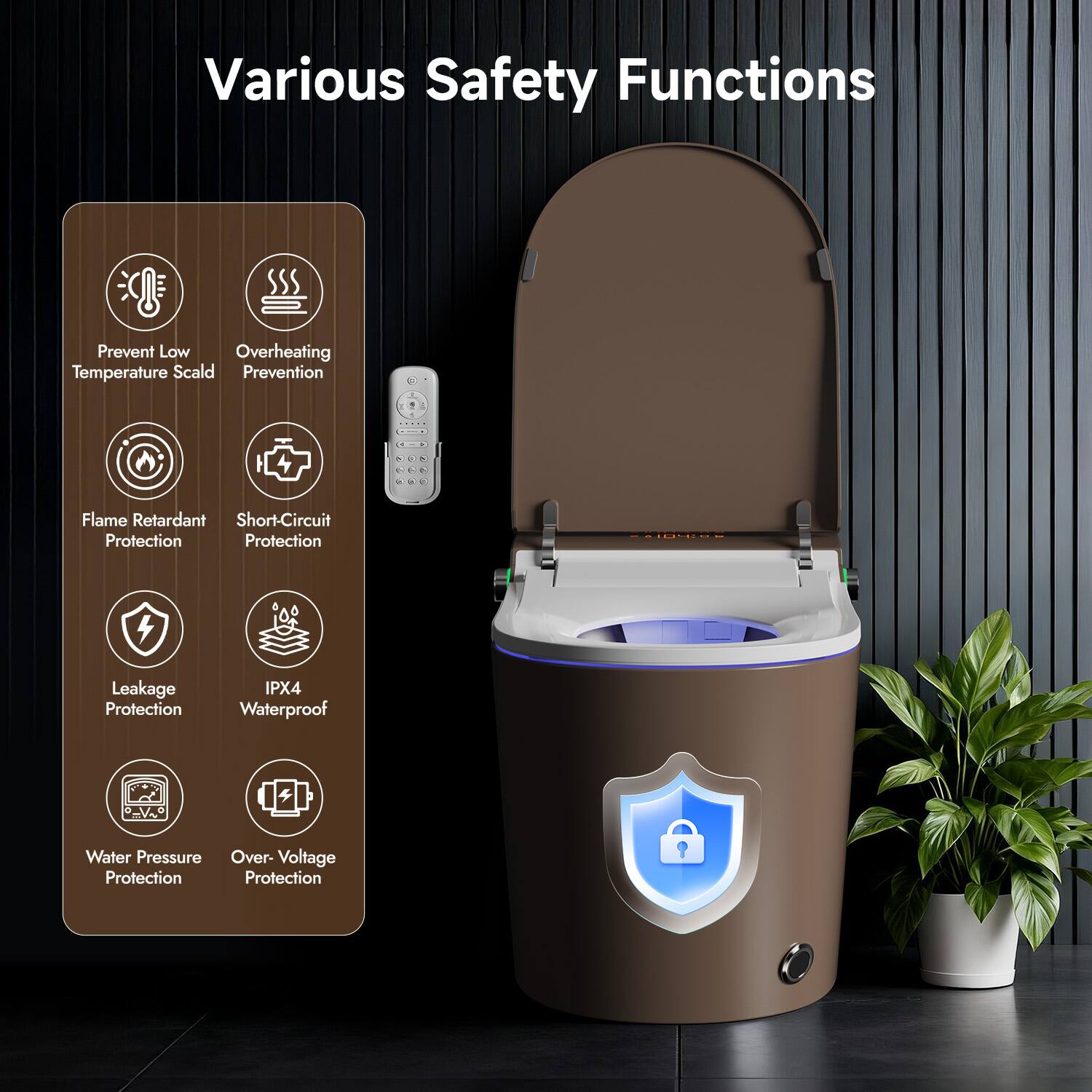 Various Safety Functions

- Prevent Low Temperature Scald
- Overheating Prevention
- Flame Retardant Protection
- Short-Circuit Protection
- Leakage Protection
- IPX4 Waterproof
- Water Pressure Protection
- Over-Voltage Protection