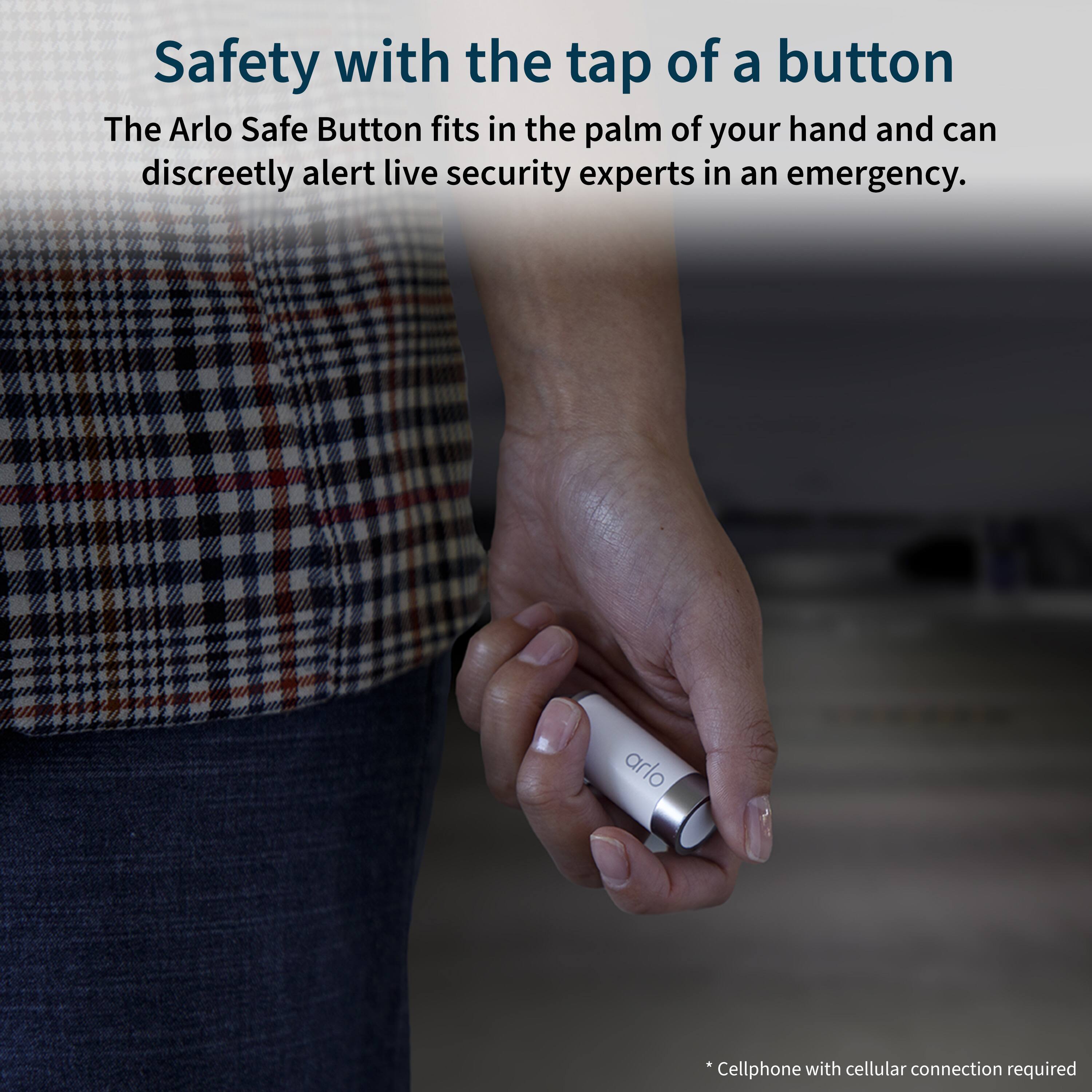 Safety with the tap of a button: The Arlo Safe Button fits in the palm of your hand and can discreetly alert live security experts in an emergency. arlo Cellphone with cellular connection required.