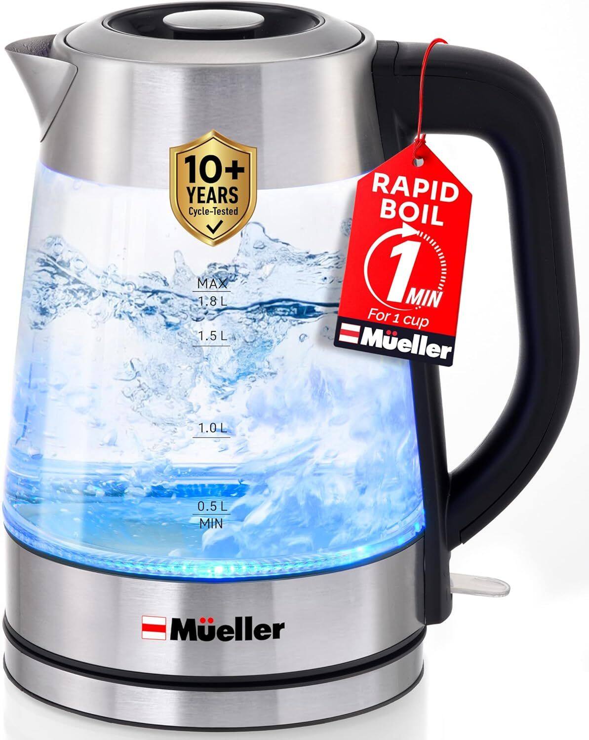 10+ YEARS Cycle-Tested  
MAX 1.8 L  
1.5 L  
RAPID BOIL 1 MIN For 1 cup  
Meller  
1.0L  
0.5L  
MIN  
Meller