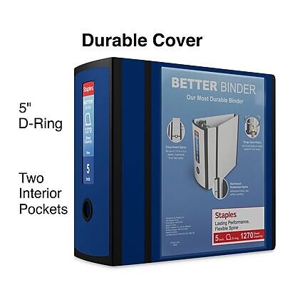 Durable Cover  
5" D-Ring  
BETTER BINDER  
Our Most Durable Binder  
Two Interior Pockets  
5"  
Staples  
Flexible Spine  
5" D-Ring  
1270