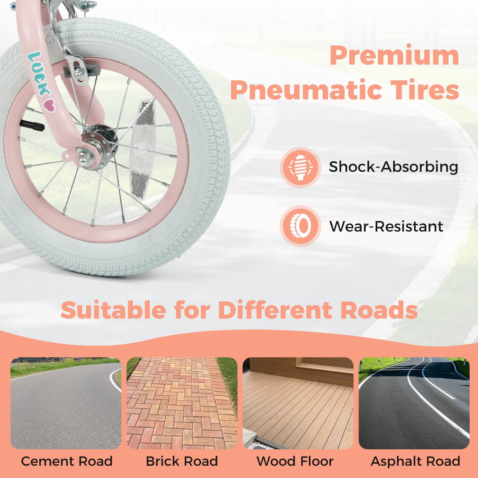 Premium Pneumatic Tires

- Shock-Absorbing
- Wear-Resistant

Suitable for Different Roads

- Cement Road
- Brick Road
- Wood Floor
- Asphalt Road
