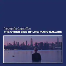 Beach Fossils - The Other Side of Life: Piano Ballads (Deep Sea Vinyl) - VINYL LP