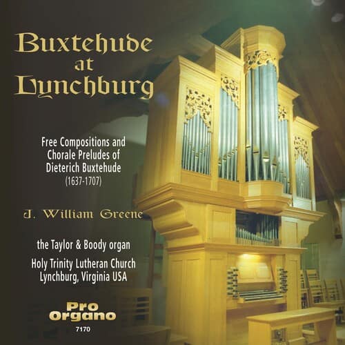 J. William Greene - Buxtehude at Lynchburg  - COMPACT DISCS