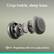 Crisp treble, deep bass
Proprietary 40 mm audio drivers
