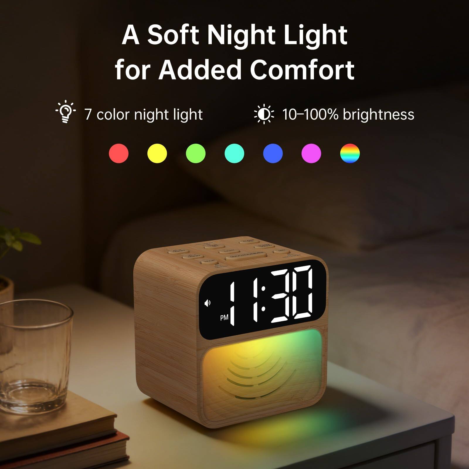 A Soft Night Light for Added Comfort

7 color night light

10-100% brightness

1:30 PM