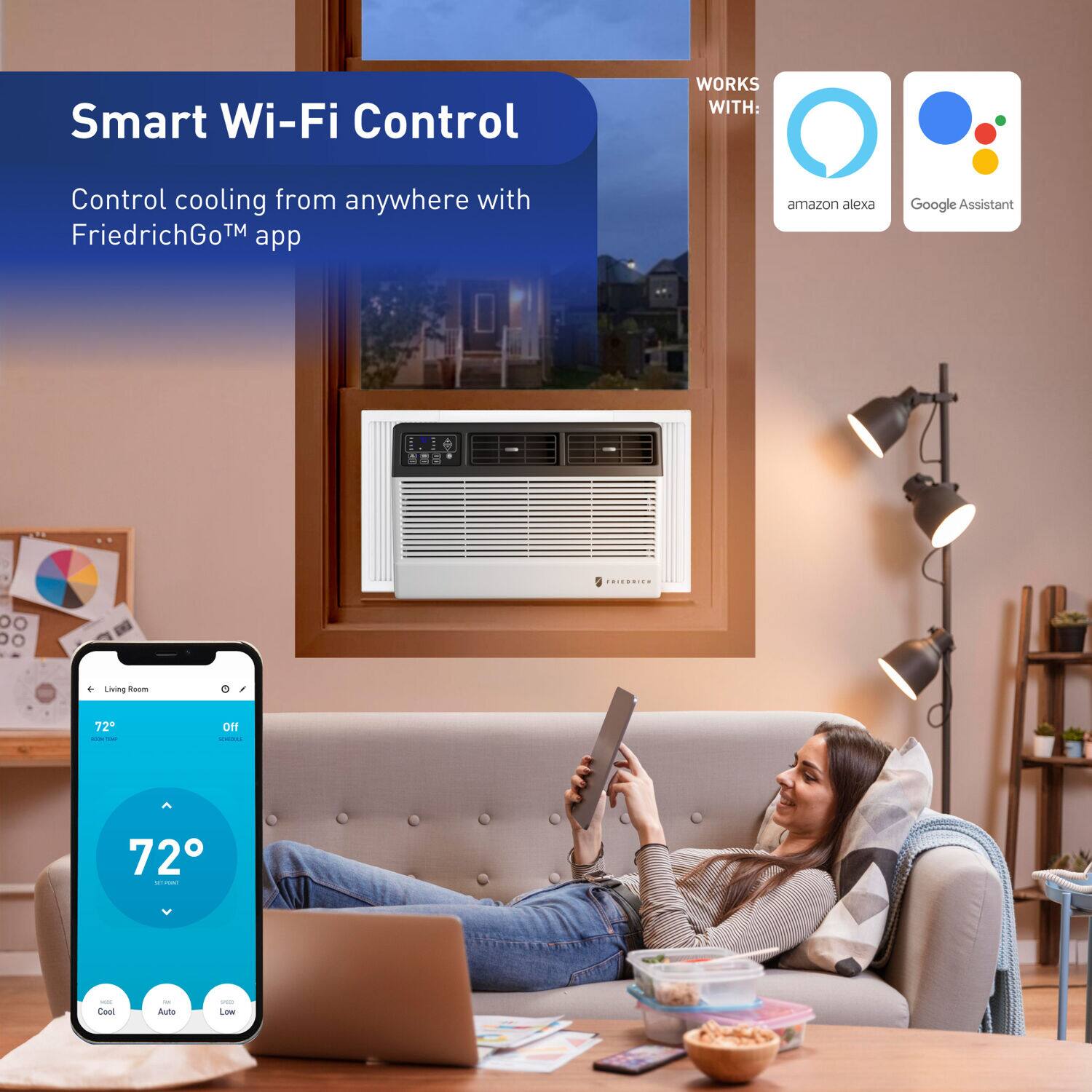 Smart Wi-Fi Control  
WORKS WITH:  
Control cooling from anywhere with FriedrichGo™ app  
amazon alexa  
Google Assistant  

Living Room  
72°  
Off  
72°  
Cool  
Auto  
Low