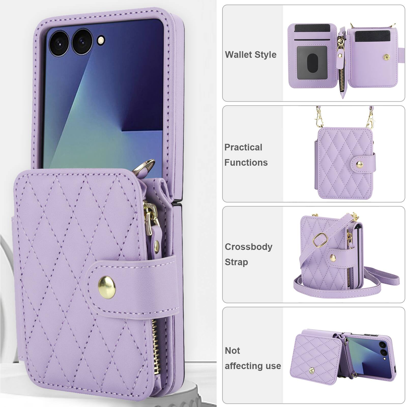 Wallet Style  
Practical Functions  
Crossbody Strap  
Not affecting use