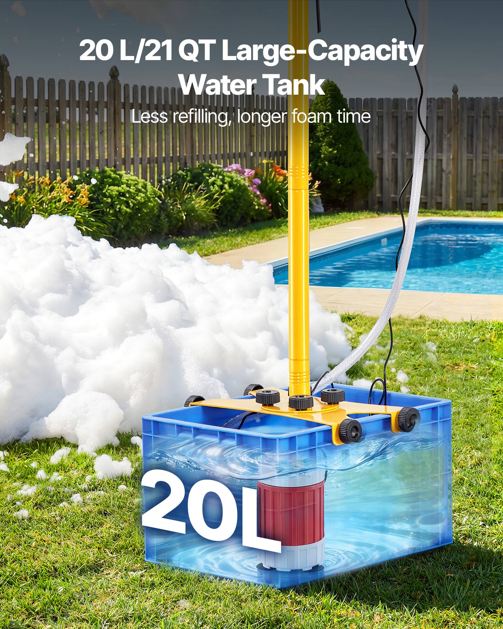 20 L/21 QT Large-Capacity Water Tank  
Less refilling, longer foam time