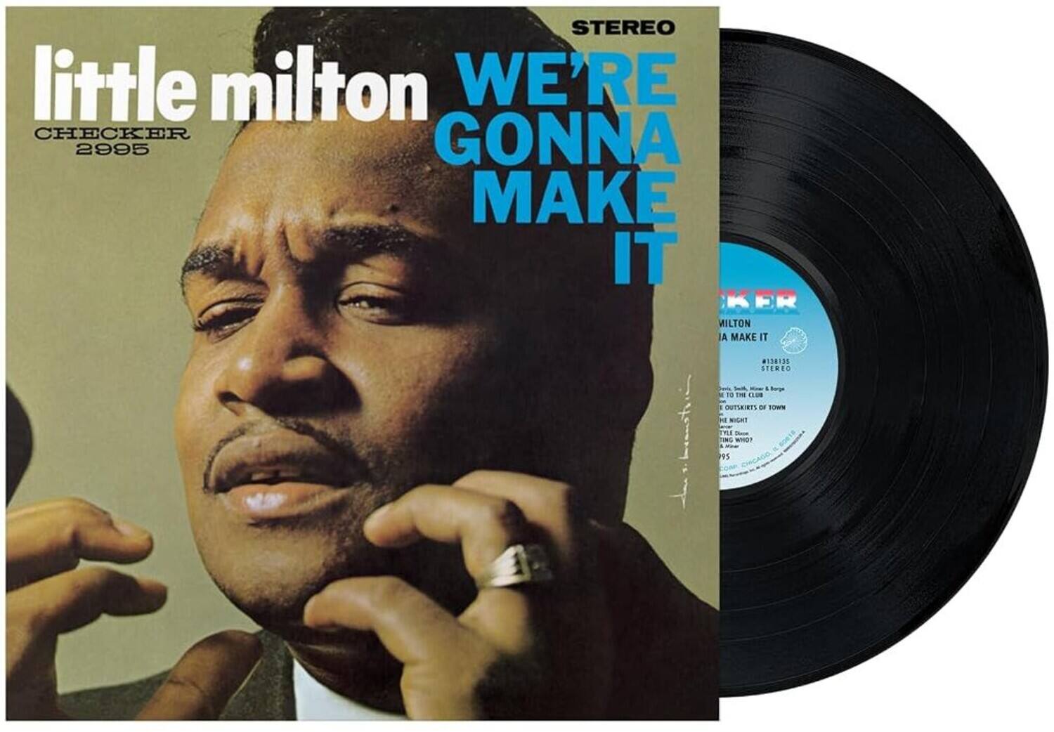 STEREO little milton WE'RE CHECKER GONNA 2995 MAKE IT

#138135 STEREO

umires, - & Borge TO THE CLUB
= OUTSKIRTS OF TOWN
SE NIGHT OROCIEST TYLE Chene TIMIC WHO? .  PPS