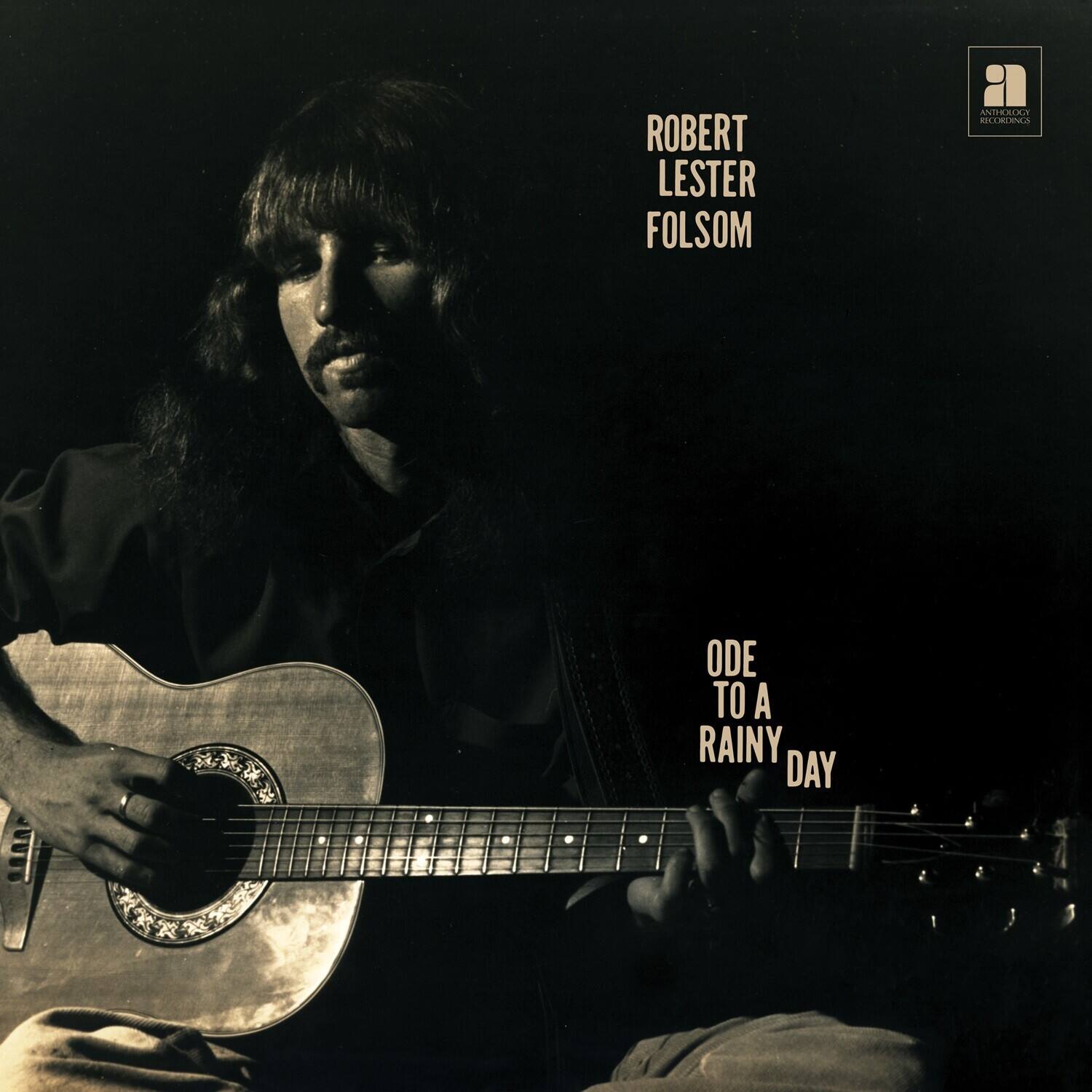 ROBERT LESTER FOLSOM  
ANTHOLOGY RECORDS  
ODE TO A RAINY DAY