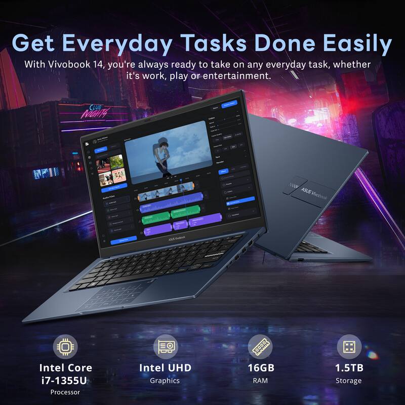 Get Everyday Tasks Done Easily

With Vivobook 14, you're always ready to take on any everyday task, whether it's work, play or entertainment.

ASUS Vivobook Viea ARA

- Intel Core i7-1355U Processor
- Intel UHD Graphics
- 16GB RAM
- 1.5TB Storage
