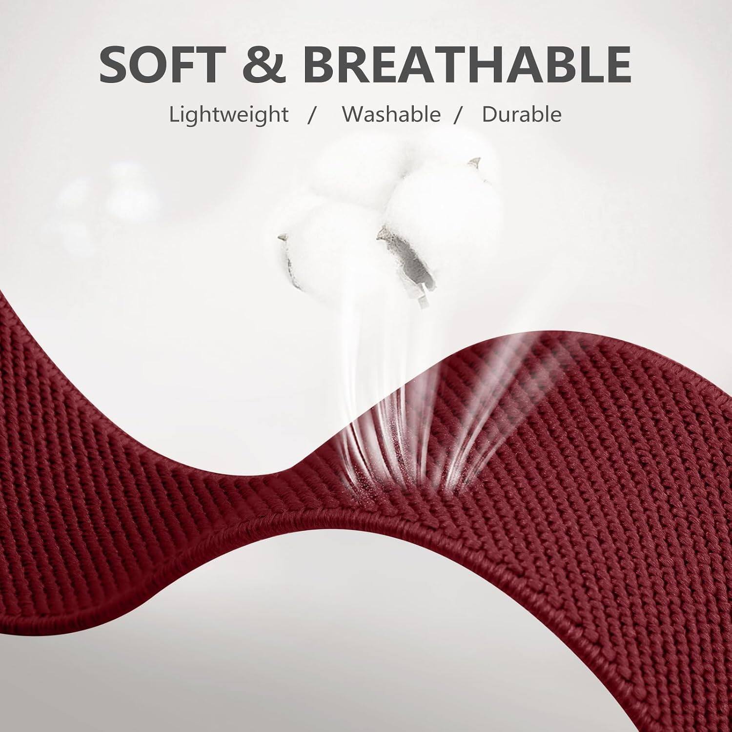 SOFT & BREATHABLE  
Lightweight / Washable / Durable