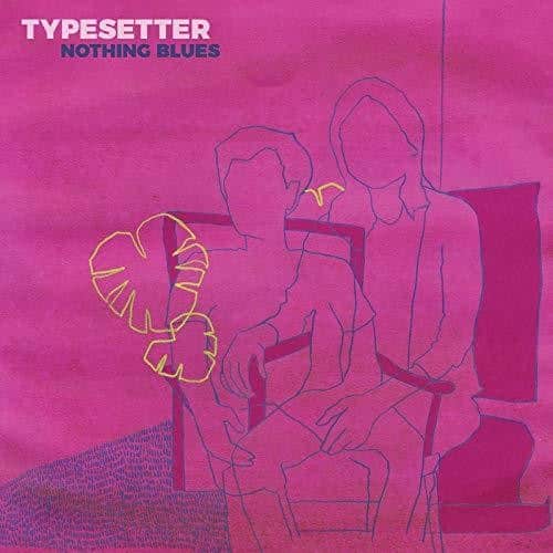 Typesetter - Nothing Blues   - VINYL LP price history on PriceWatchPro