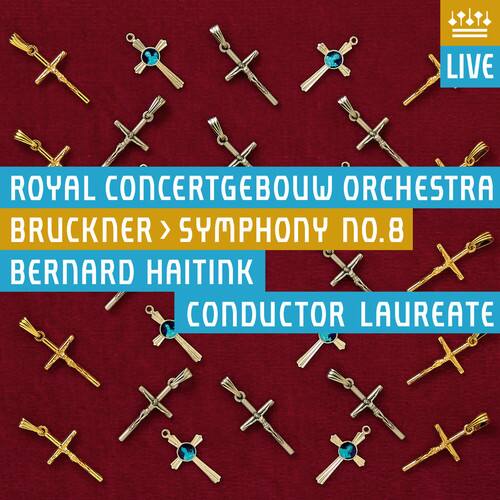 LIVE  
ROYAL CONCERTGEBOUW ORCHESTRA  
BRUCKNER > SYMPHONY NO.8  
BERNARD HAITINK  
CONDUCTOR LAUREATE
