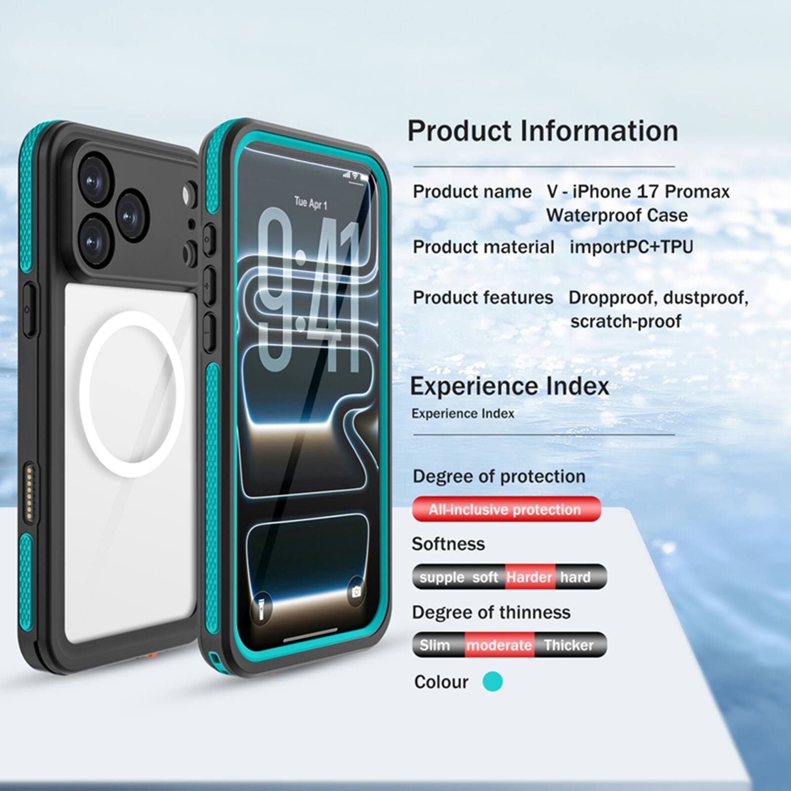 Product Information

Product name: V - iPhone 17 Promax Waterproof Case

Product material: importPC+TPU

Product features: Dropproof, dustproof, scratch-proof

Experience Index

Experience Index

Degree of protection: All-inclusive protection

Softness: supple soft Harder hard

Degree of thinness: Slim moderate Thicker

Colour