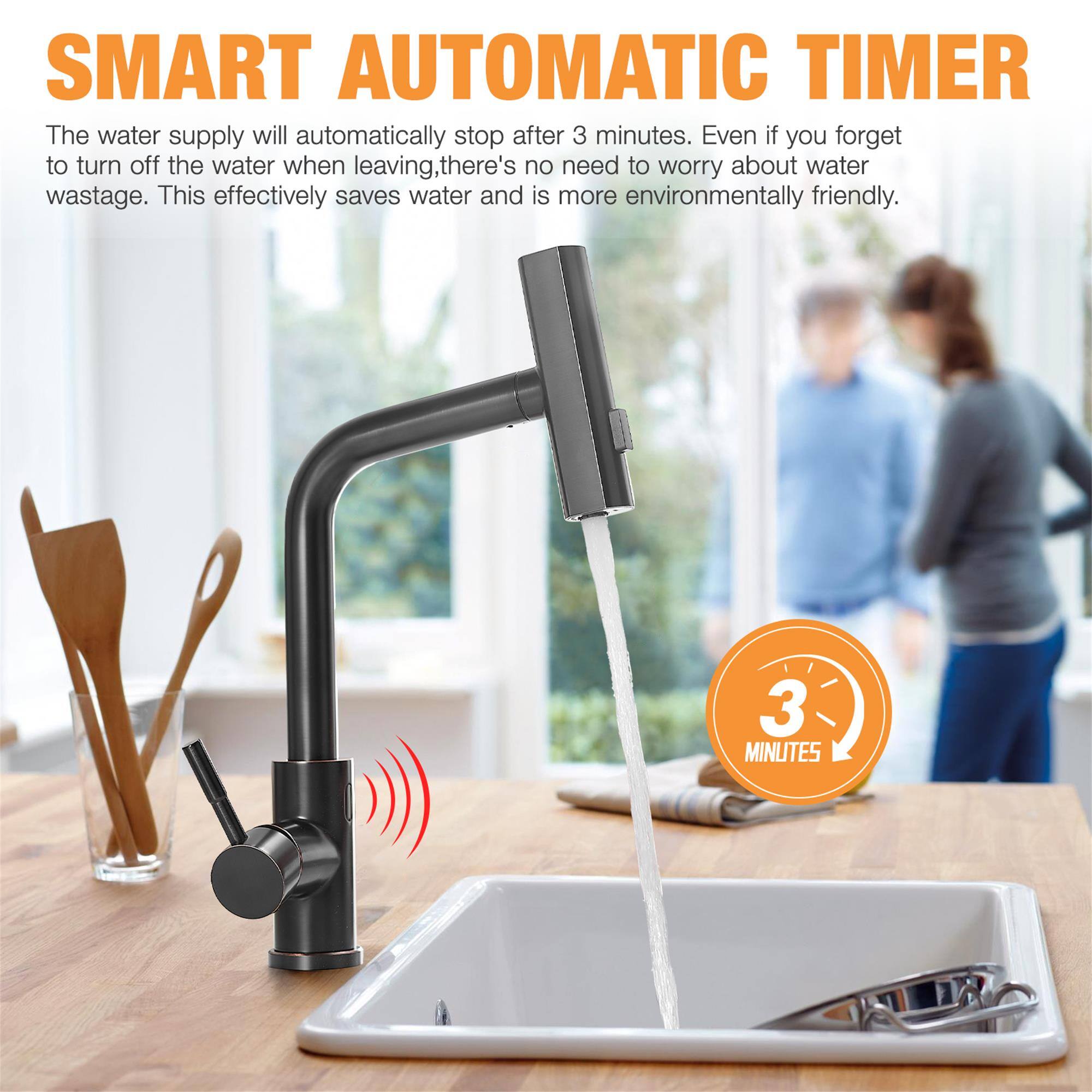 SMART AUTOMATIC TIMER

The water supply will automatically stop after 3 minutes. Even if you forget to turn off the water when leaving, there's no need to worry about water wastage. This effectively saves water and is more environmentally friendly.

3 MINUTES