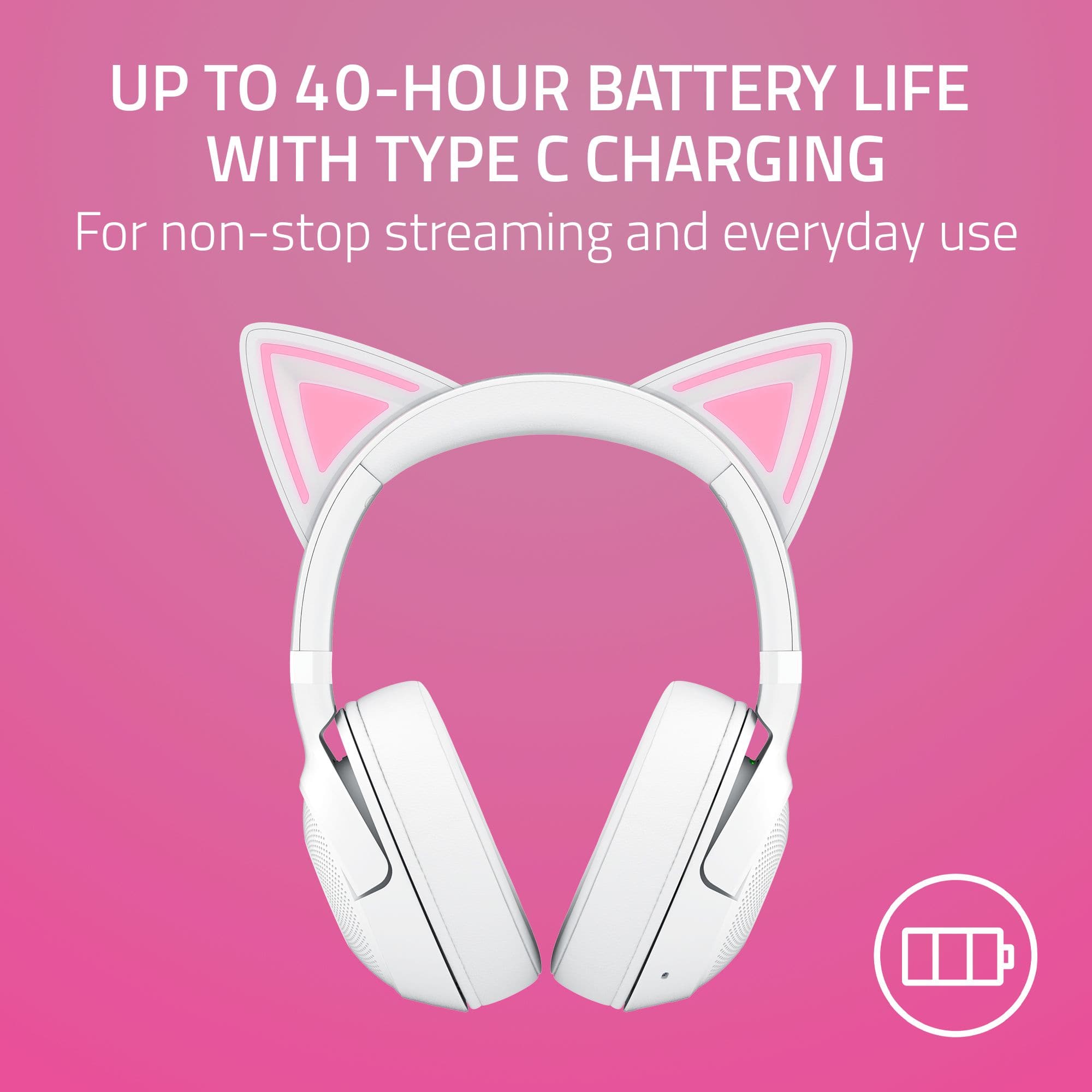 UP TO 40-HOUR BATTERY LIFE WITH TYPE C CHARGING For non-stop streaming and everyday use