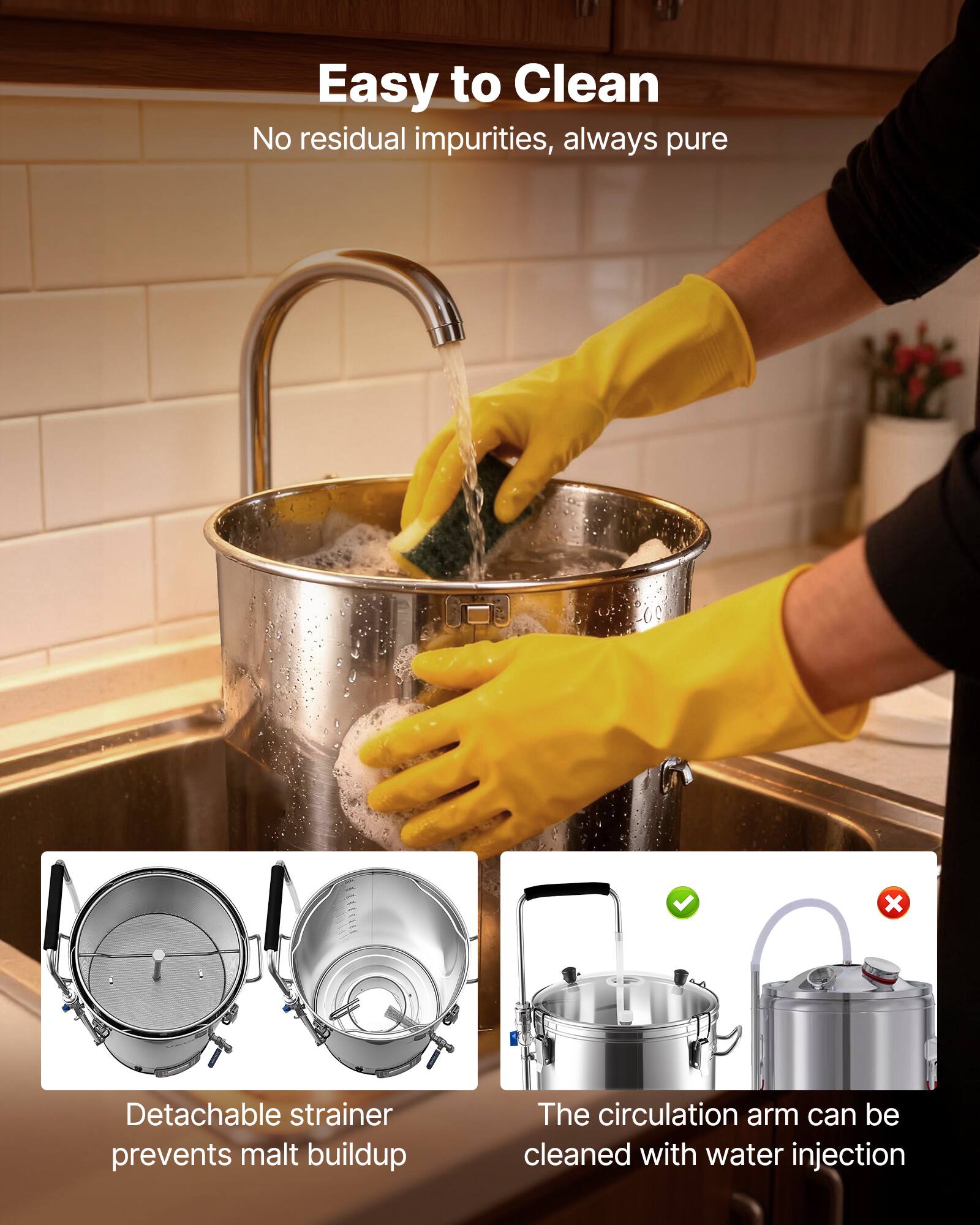 Easy to Clean  
No residual impurities, always pure

Detachable strainer prevents malt buildup

The circulation arm can be cleaned with water injection