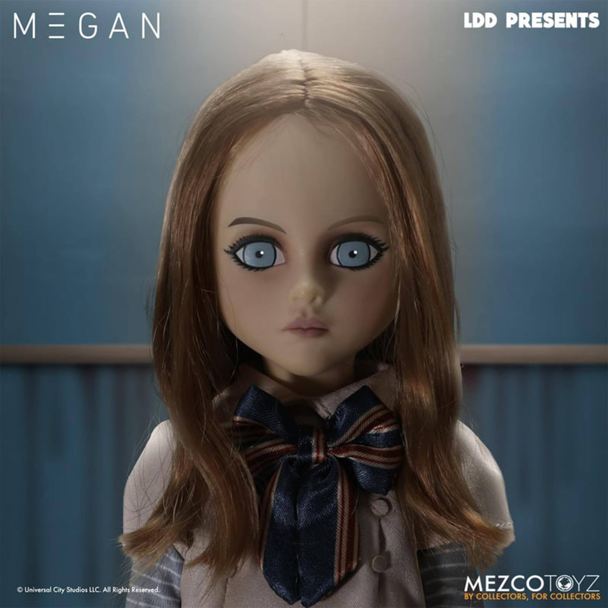 Megan LDD Presents  
Universal City Studios LLC All Rights Reserved  
MezcoToyz By Collectors, For Collectors