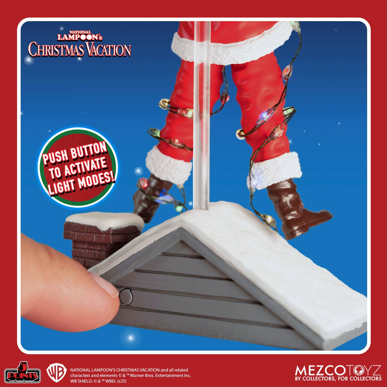 NATIONAL LAMPOON'S CHRISTMAS VACATION  
PUSH BUTTON TO ACTIVATE LIGHT MODES!  

NATIONAL LAMPOON'S CHRISTMAS VACATION and all related characters and elements © & ™ Warner Bros. Entertainment Inc. WB SHIELD: © & ™ WBEL. (125)  

MEZCOTOYZ BY COLLECTORS, FOR COLLECTORS