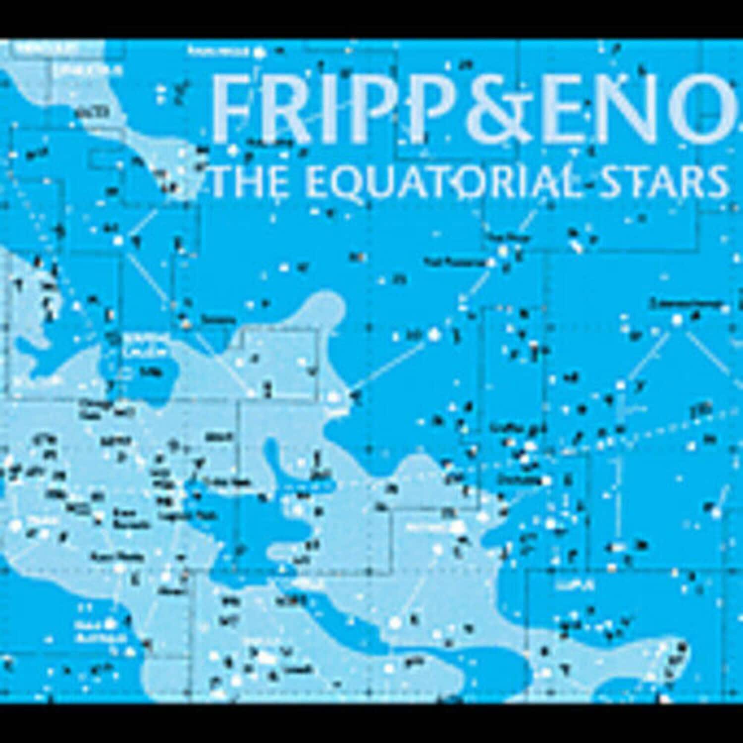 Fripp & Eno - Equatorial Stars  - COMPACT DISCS