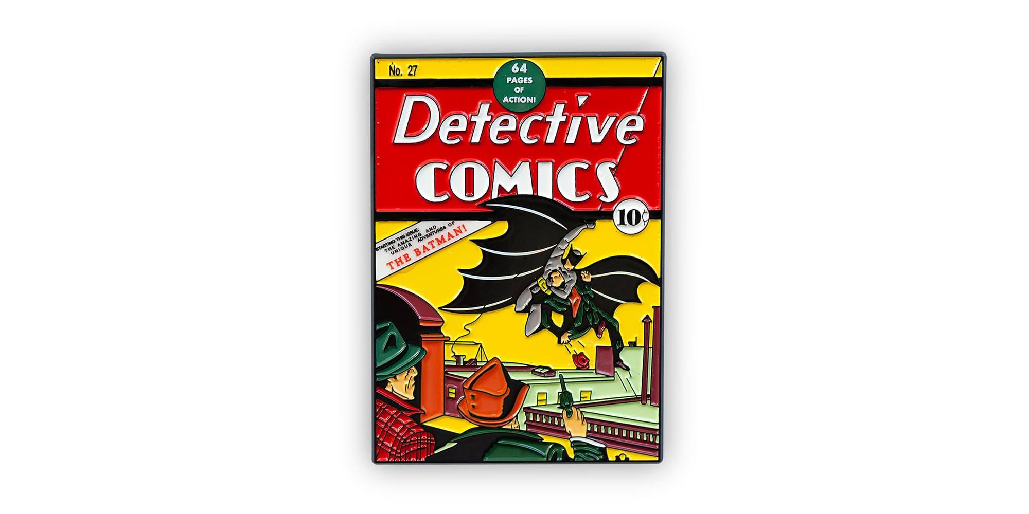 Detective Comics No. 27  
64 Pages of Action!  
The Unique Adventure of Batman!  
10¢