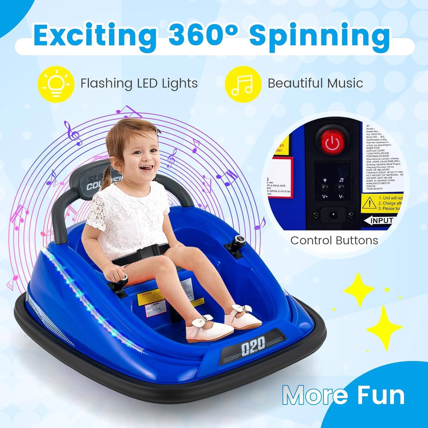 Exciting 360° Spinning

Flashing LED Lights

Beautiful Music

Control Buttons

More Fun