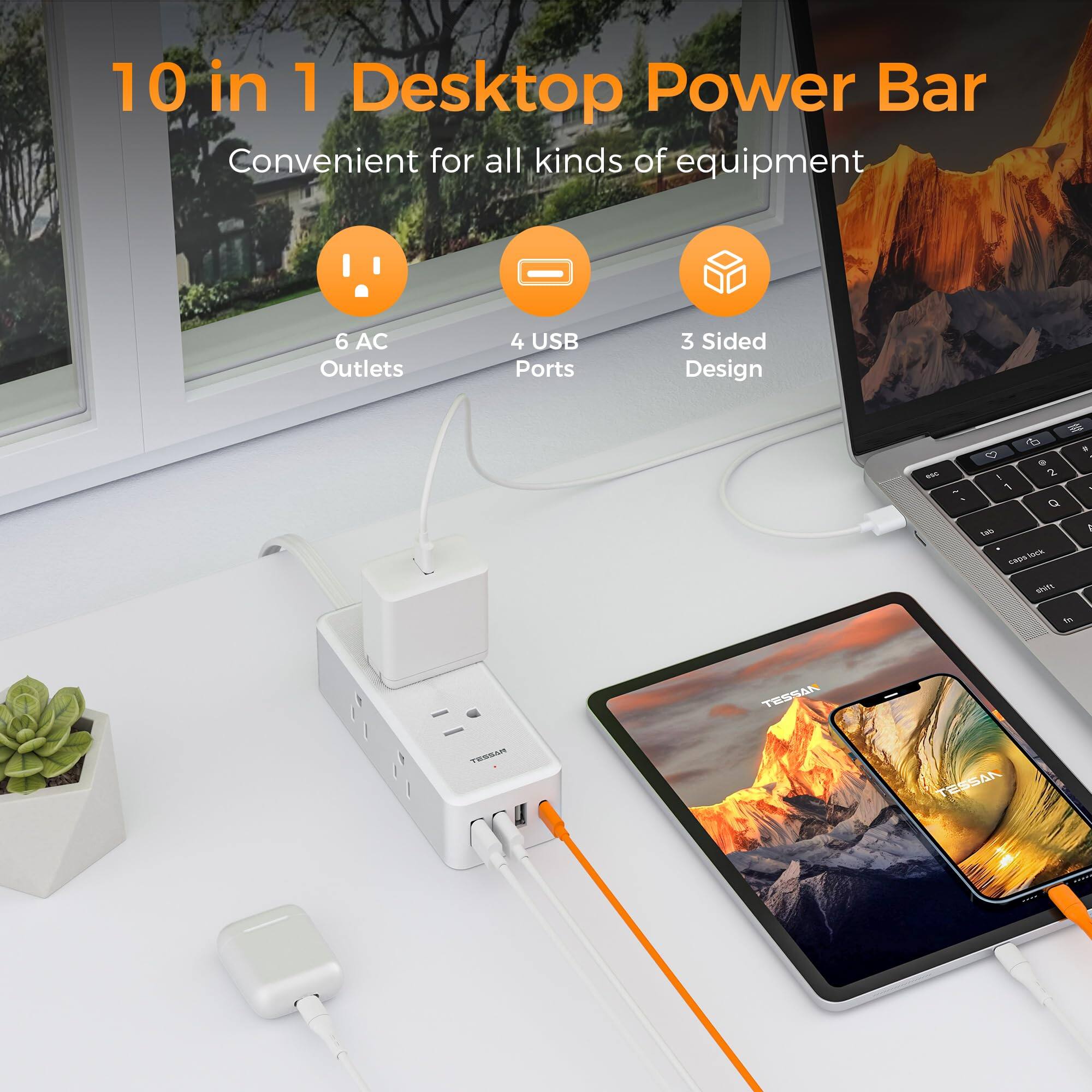 10 in 1 Desktop Power Bar  
Convenient for all kinds of equipment  
6 AC Outlets  
4 USB Ports  
3 Sided Design