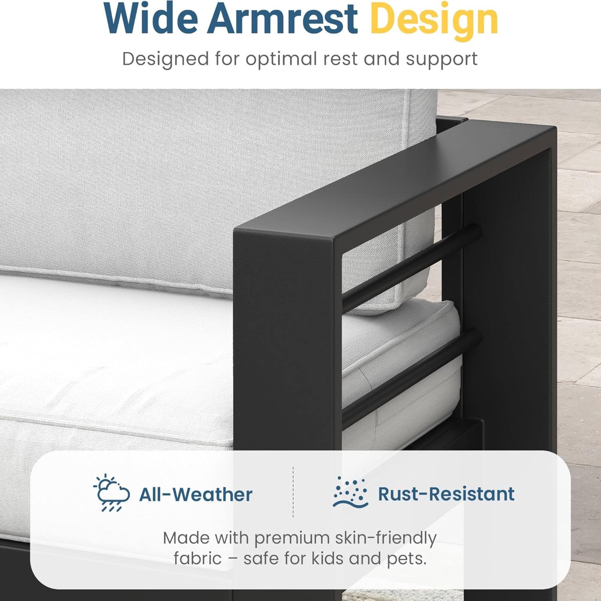 Wide Armrest Design  
Designed for optimal rest and support  

All-Weather  
Rust-Resistant  
Made with premium skin-friendly fabric - safe for kids and pets.