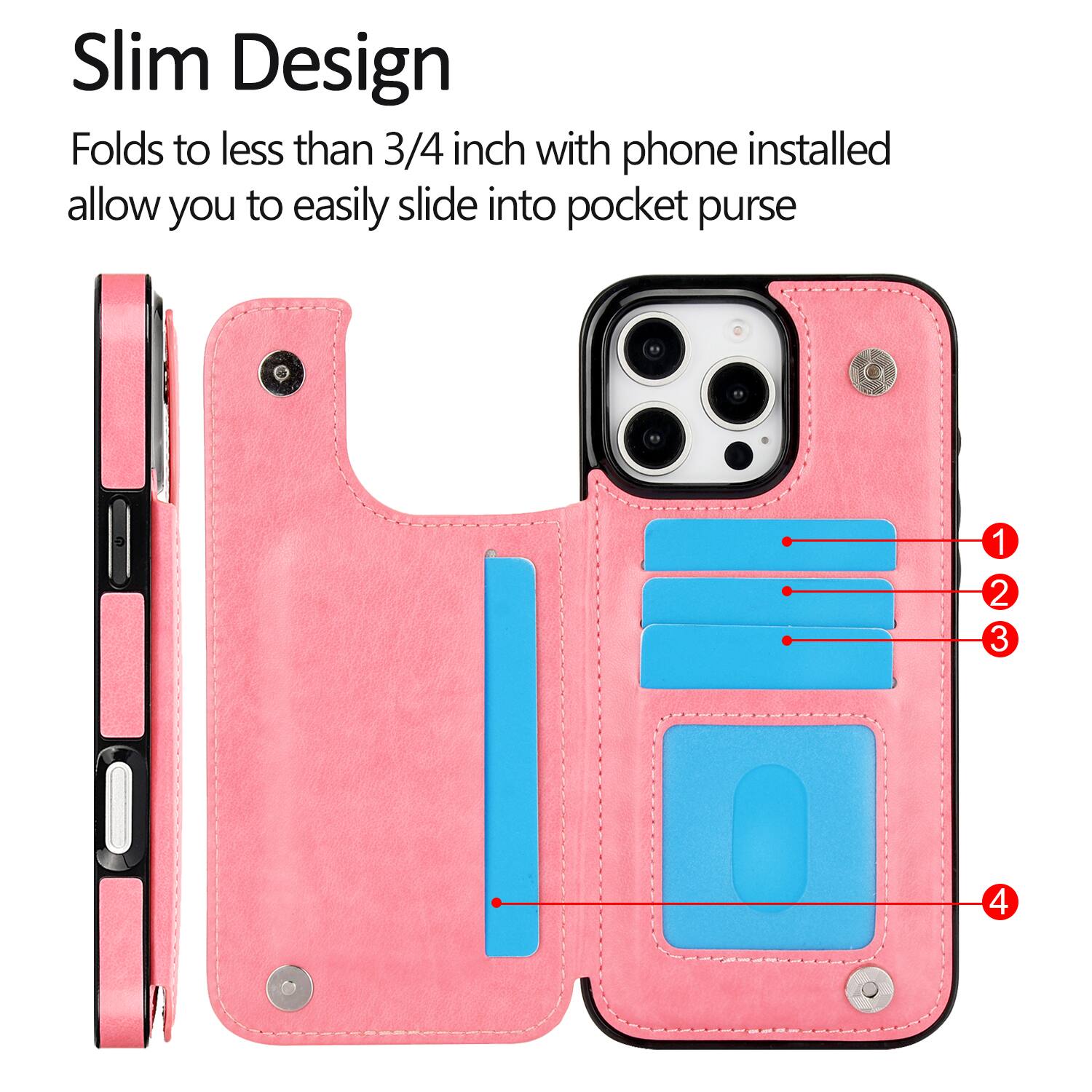 Slim Design  
Folds to less than 3/4 inch with phone installed allow you to easily slide into pocket purse