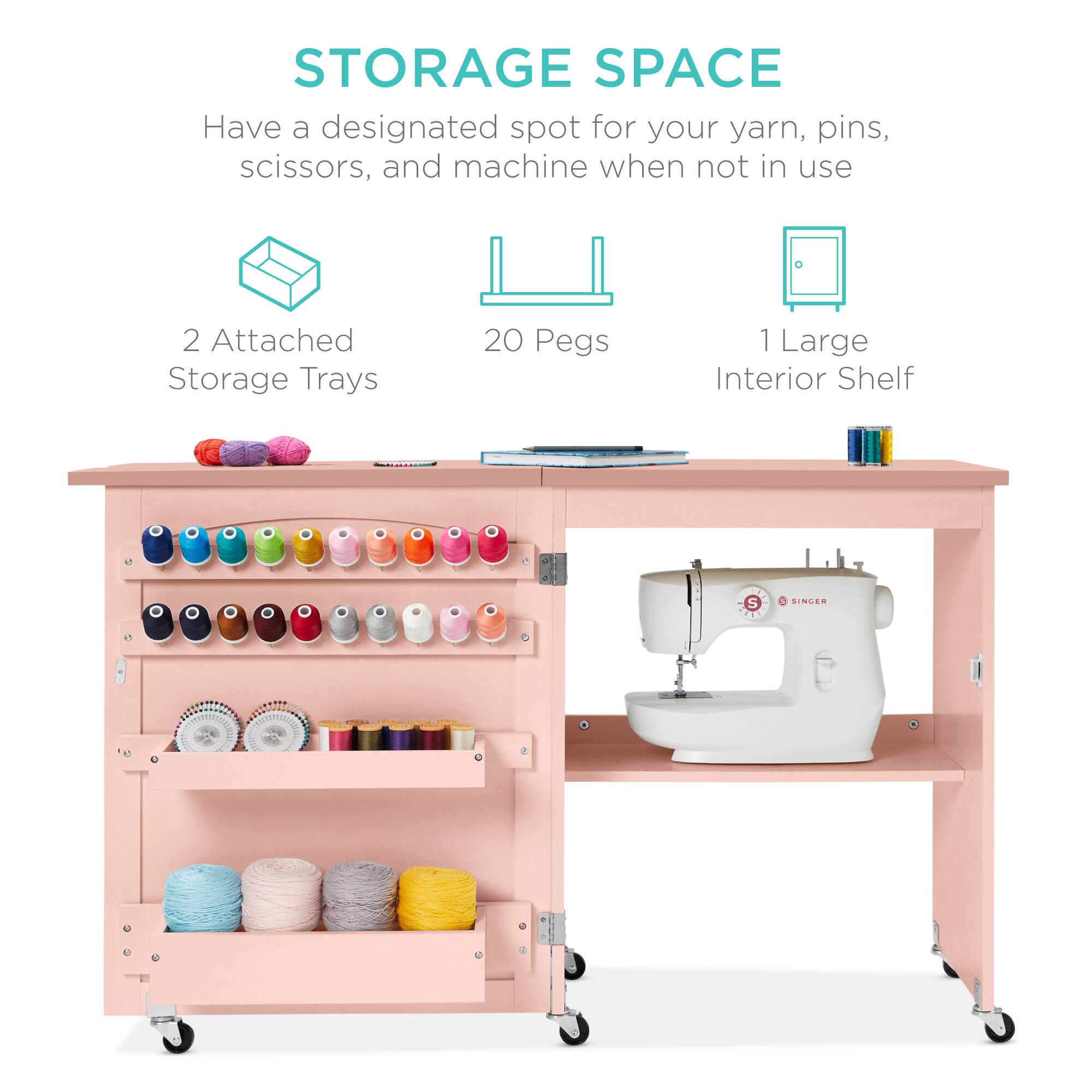 **STORAGE SPACE**

Have a designated spot for your yarn, pins, scissors, and machine when not in use

- 2 Attached Storage Trays
- 20 Pegs
- 1 Large Interior Shelf

SINGER