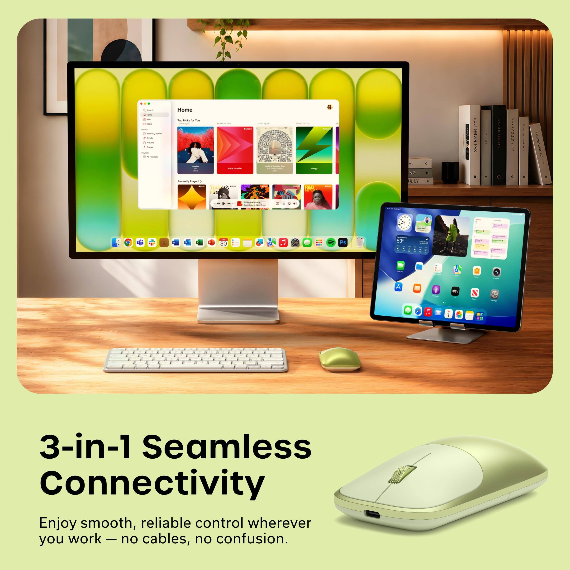 3-in-1 Seamless Connectivity  
Enjoy smooth, reliable control wherever you work - no cables, no confusion.