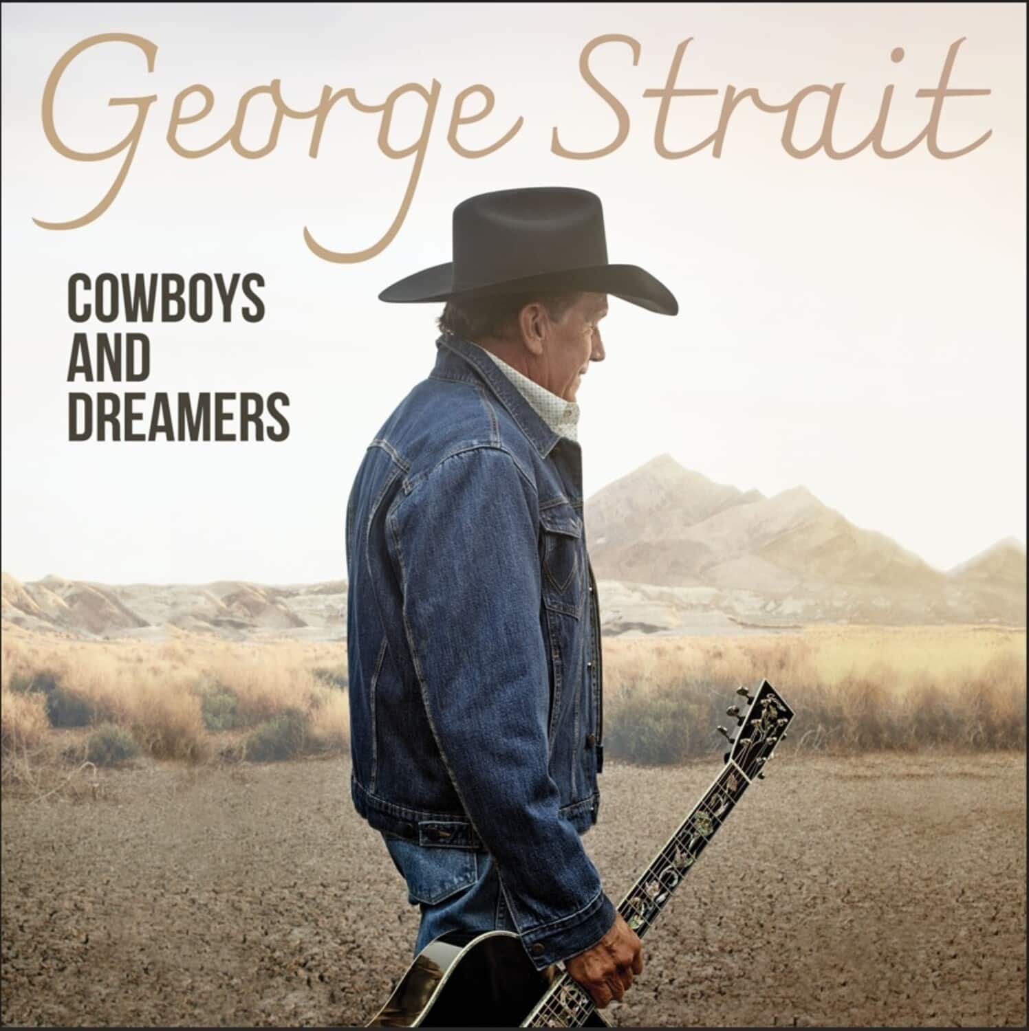 George Strait  
COWBOYS AND DREAMERS