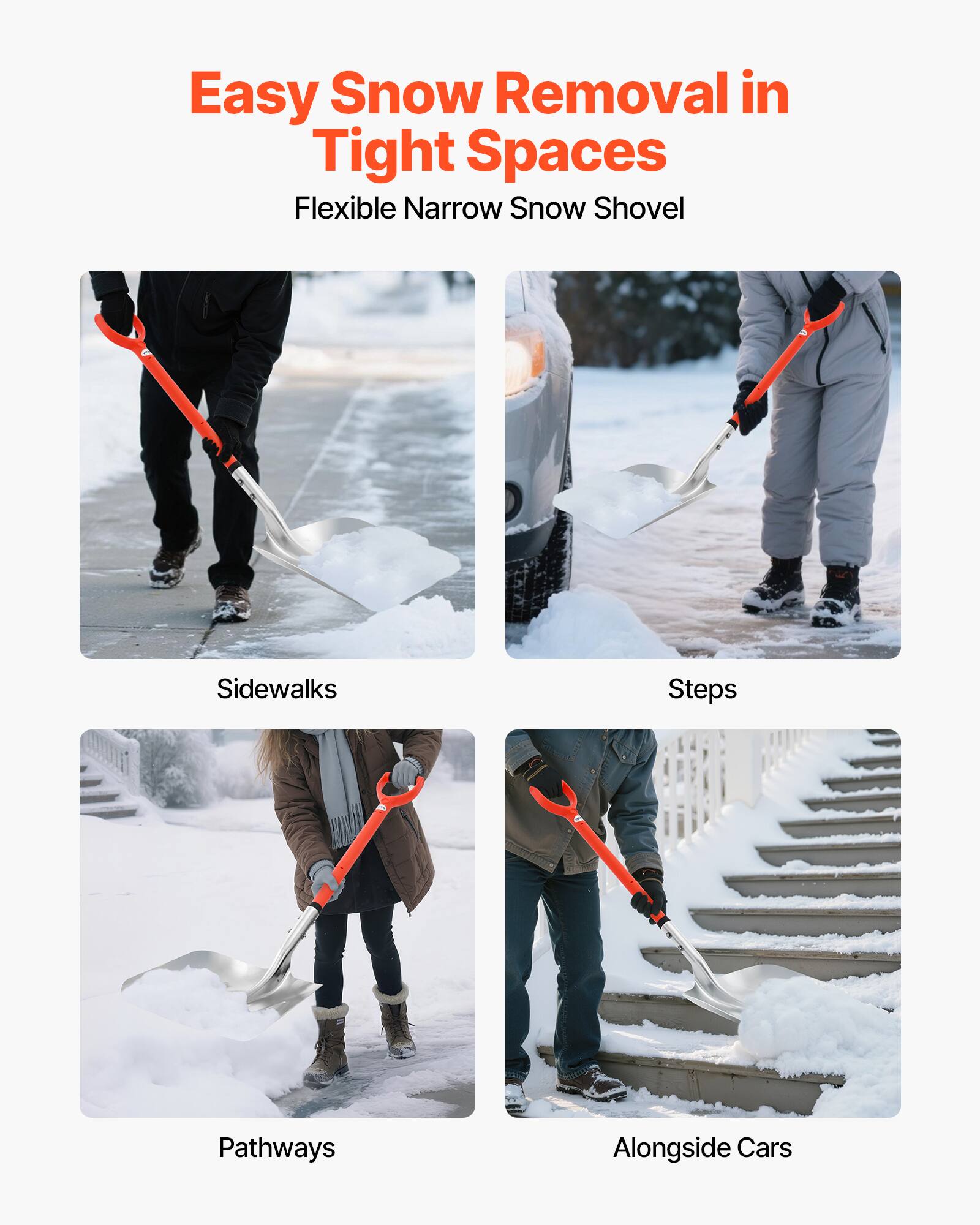 Easy Snow Removal in Tight Spaces  
Flexible Narrow Snow Shovel  

- Sidewalks  
- Steps  
- Pathways  
- Alongside Cars