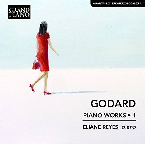 GRAND PIANO  
GODARD  
PIANO WORKS • 1  
ELIANE REYES, piano  

includes WORLD PREMIÈRE RECORDINGS
