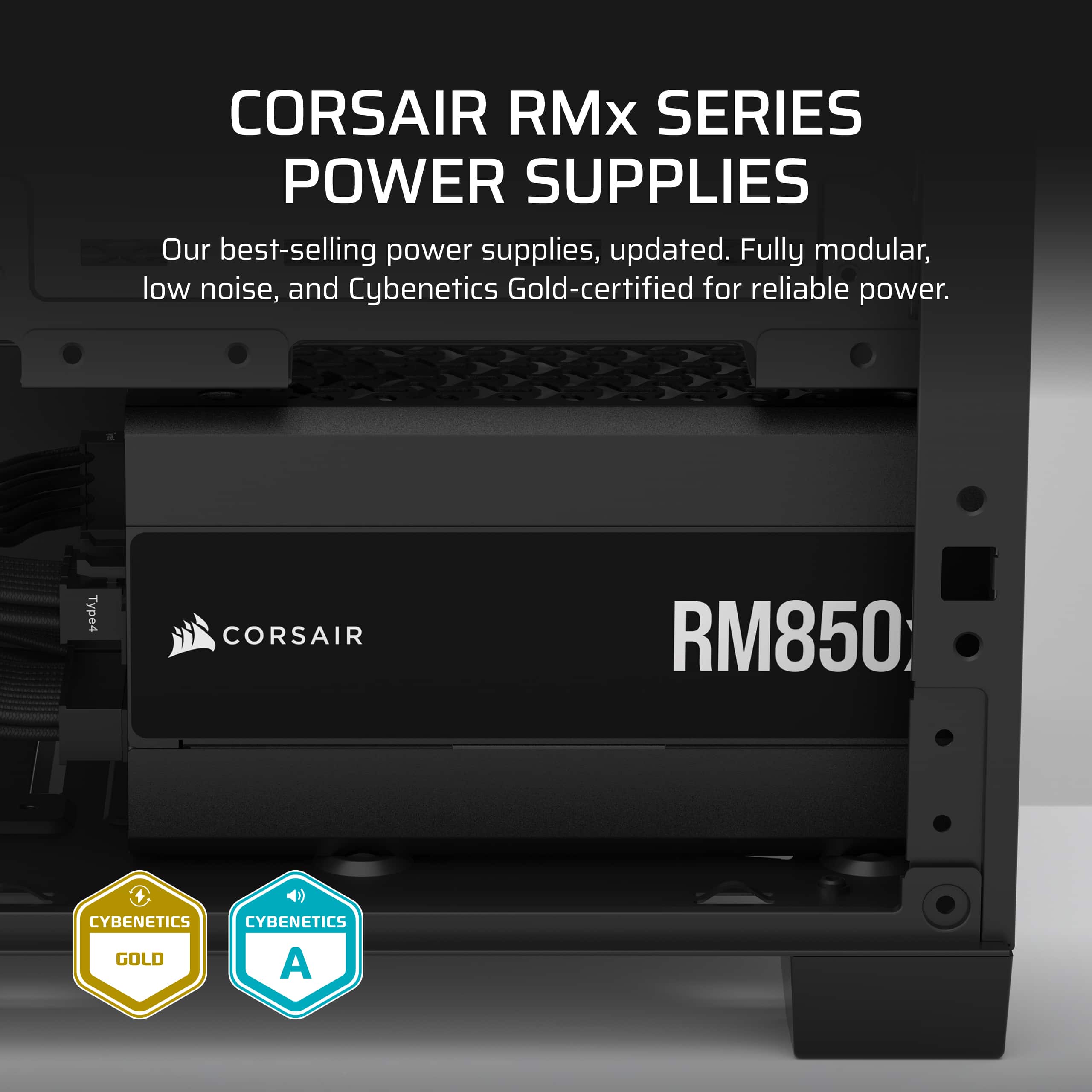 Corsair RMx Series Power Supplies: Our Best-Selling Power Supplies, Updated. Fully Modular, Low Noise, and Cybenetics Gold-Certified for Reliable Power.