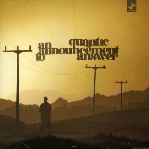 Quantic - An Announcement to Answer   - COMPACT DISCS [CD] price history on PriceWatchPro