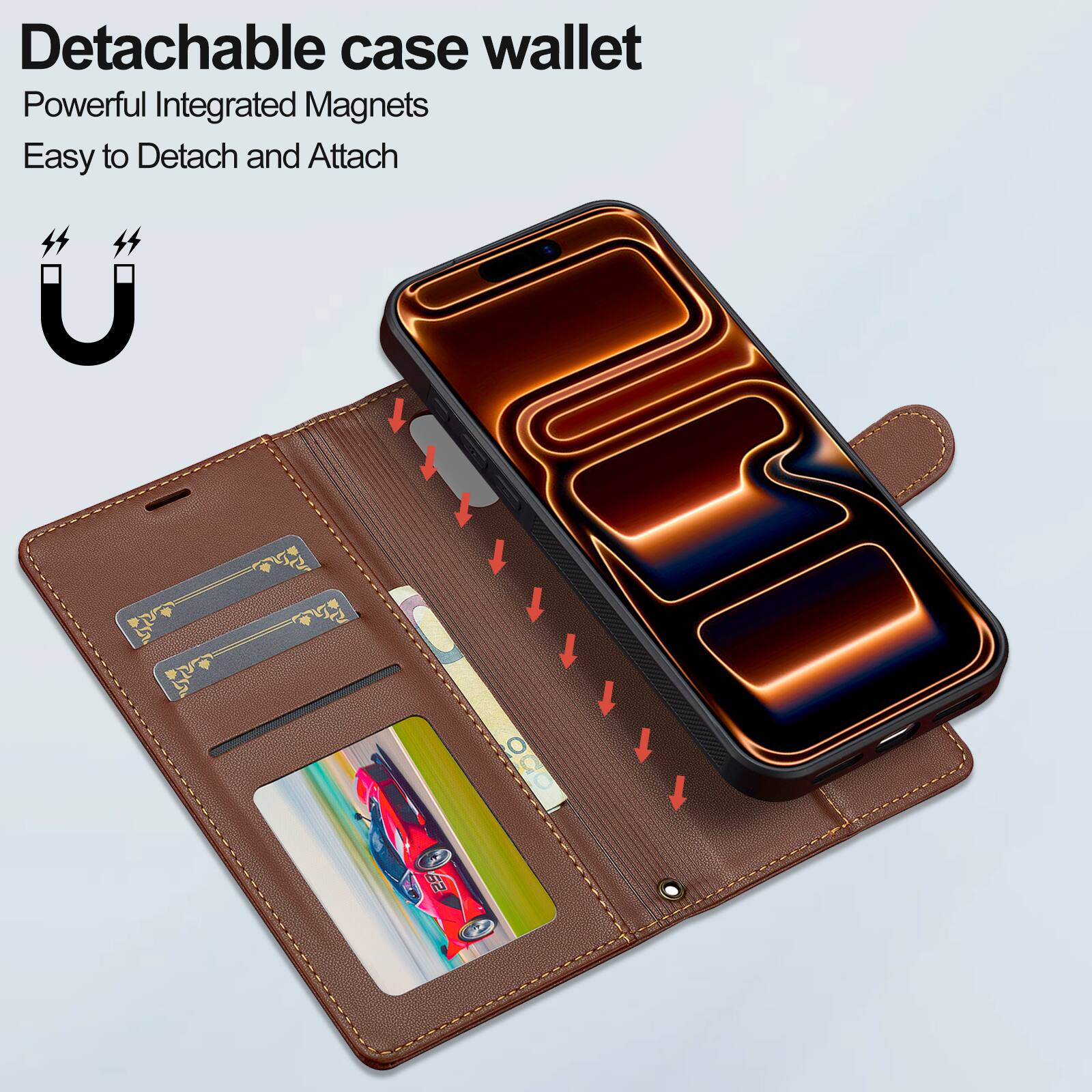 Detachable case wallet  
Powerful Integrated Magnets  
Easy to Detach and Attach