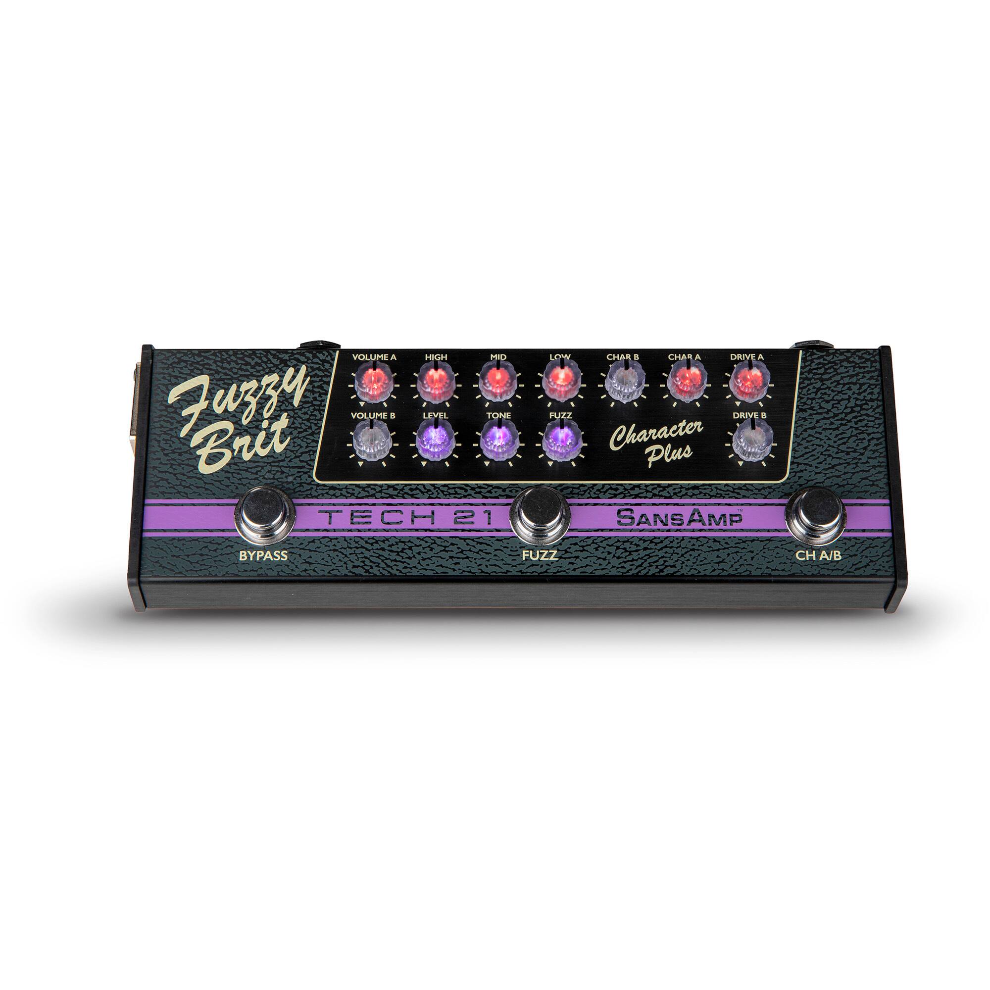 Fuzzy Brit  
TECH 21  
Character Plus  
SansAmp  

VOLUME A  
HIGH  
MID  
LOW  
CHAR B  
CHAR A  
DRIVE A  

VOLUME B  
LEVEL  
TONE  
FUZZ  
DRIVE B  

BYPASS  
FUZZ  
CH A/B
