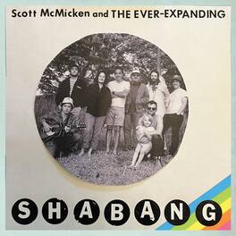 Scott McMicken & the Ever-Expanding - SHABANG - VINYL LP