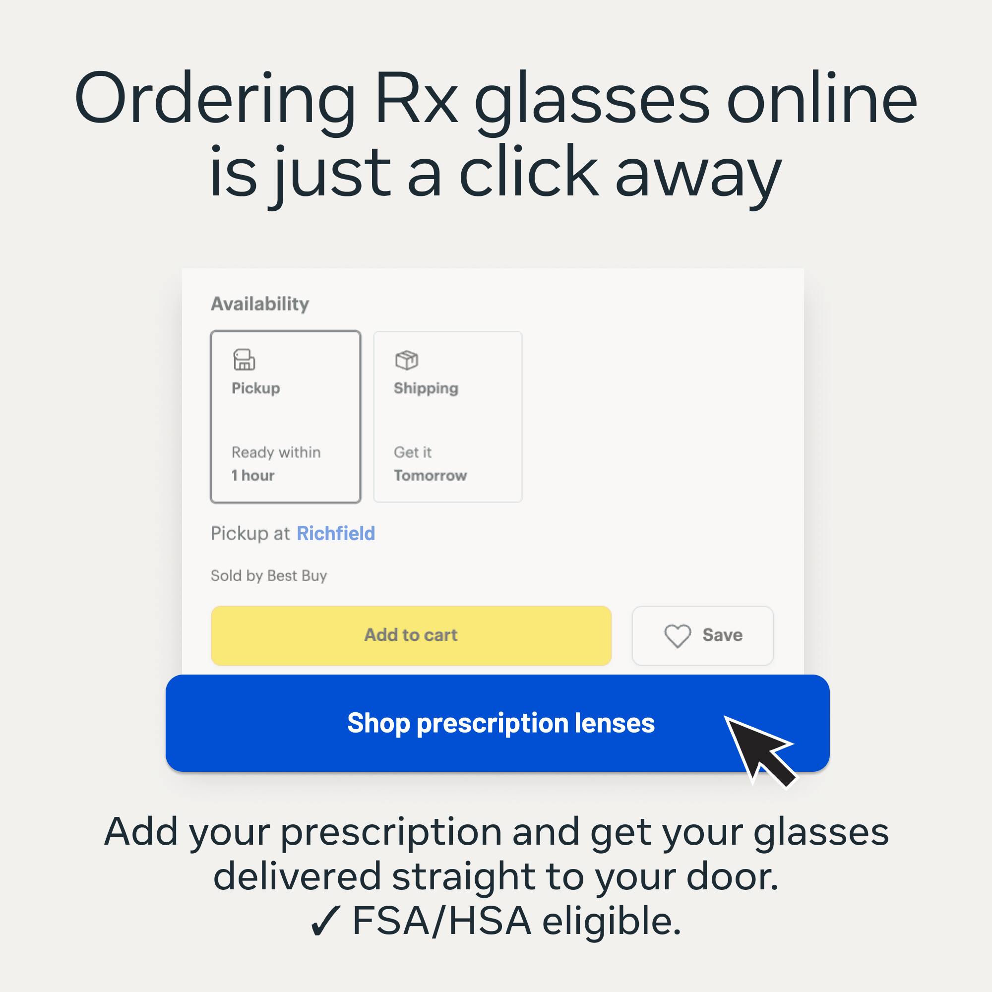 Ordering Rx glasses online is just a click away.

Availability
- Pickup: Ready within 1 hour
- Shipping: Get it Tomorrow

Pickup at Richfield
Sold by Best Buy

Add to cart Save

Shop prescription lenses

Add your prescription and get your glasses delivered straight to your door.
FSA/HSA eligible.