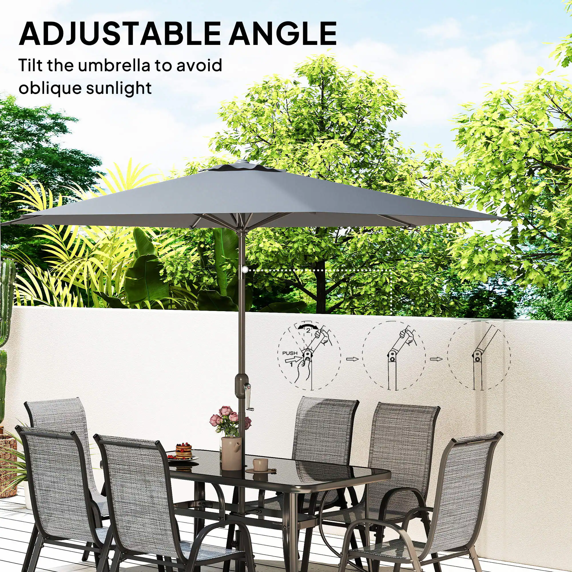 ADJUSTABLE ANGLE  
Tilt the umbrella to avoid oblique sunlight