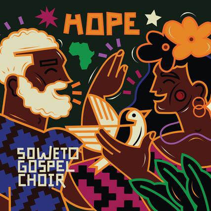 HOPE
SOWETO GOSPEL CHOIR