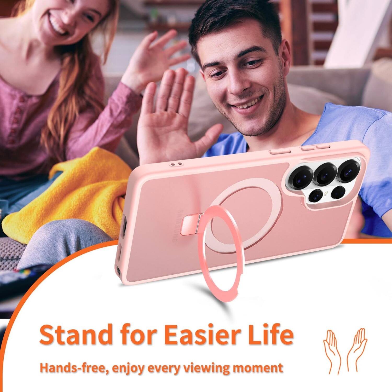 Stand for Easier Life  
Hands-free, enjoy every viewing moment
