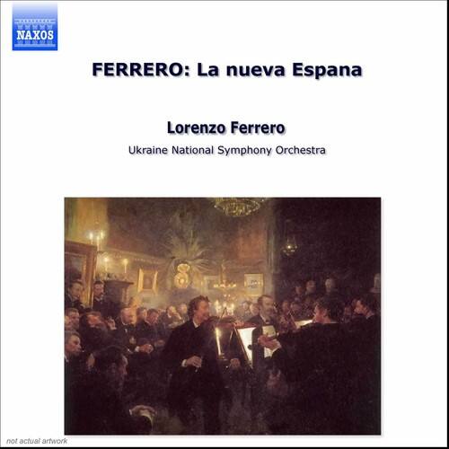 NAXOS

FERRERO: La nueva España

Lorenzo Ferrero

Ukraine National Symphony Orchestra

not actual artwork