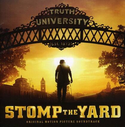 TRUTH UNIVERSITY EST 1873: STOMP THE YARD ORIGINAL MOTION PICTURE SOUNDTRACK