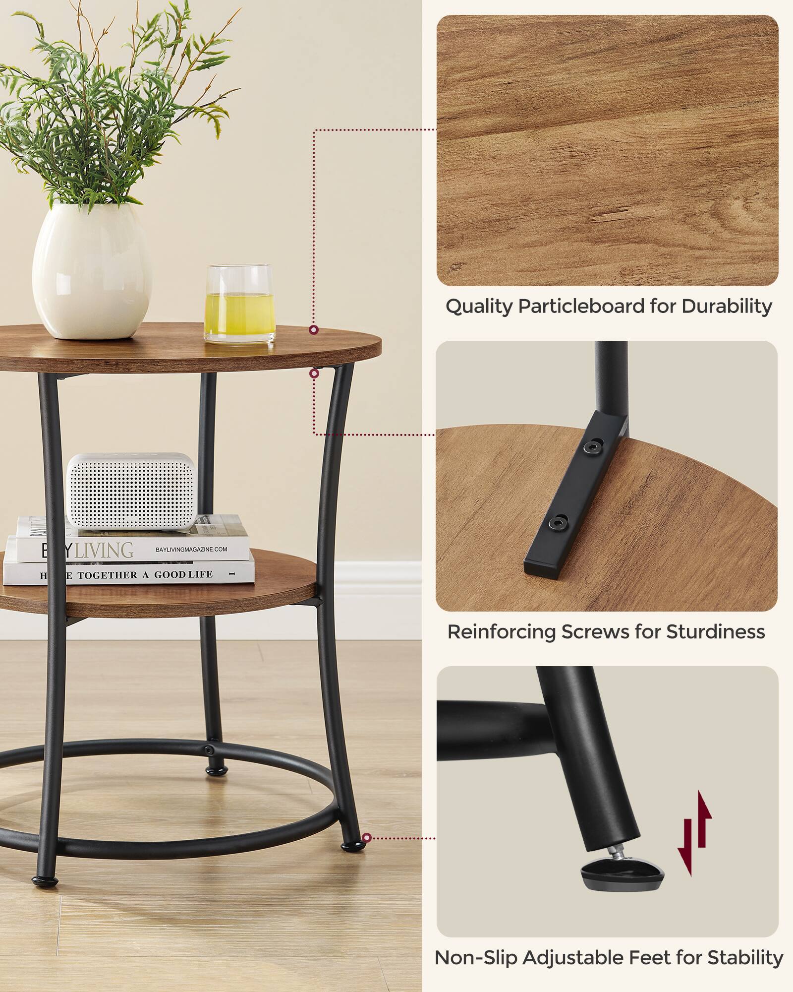 Quality Particleboard for Durability

Reinforcing Screws for Sturdiness

Non-Slip Adjustable Feet for Stability