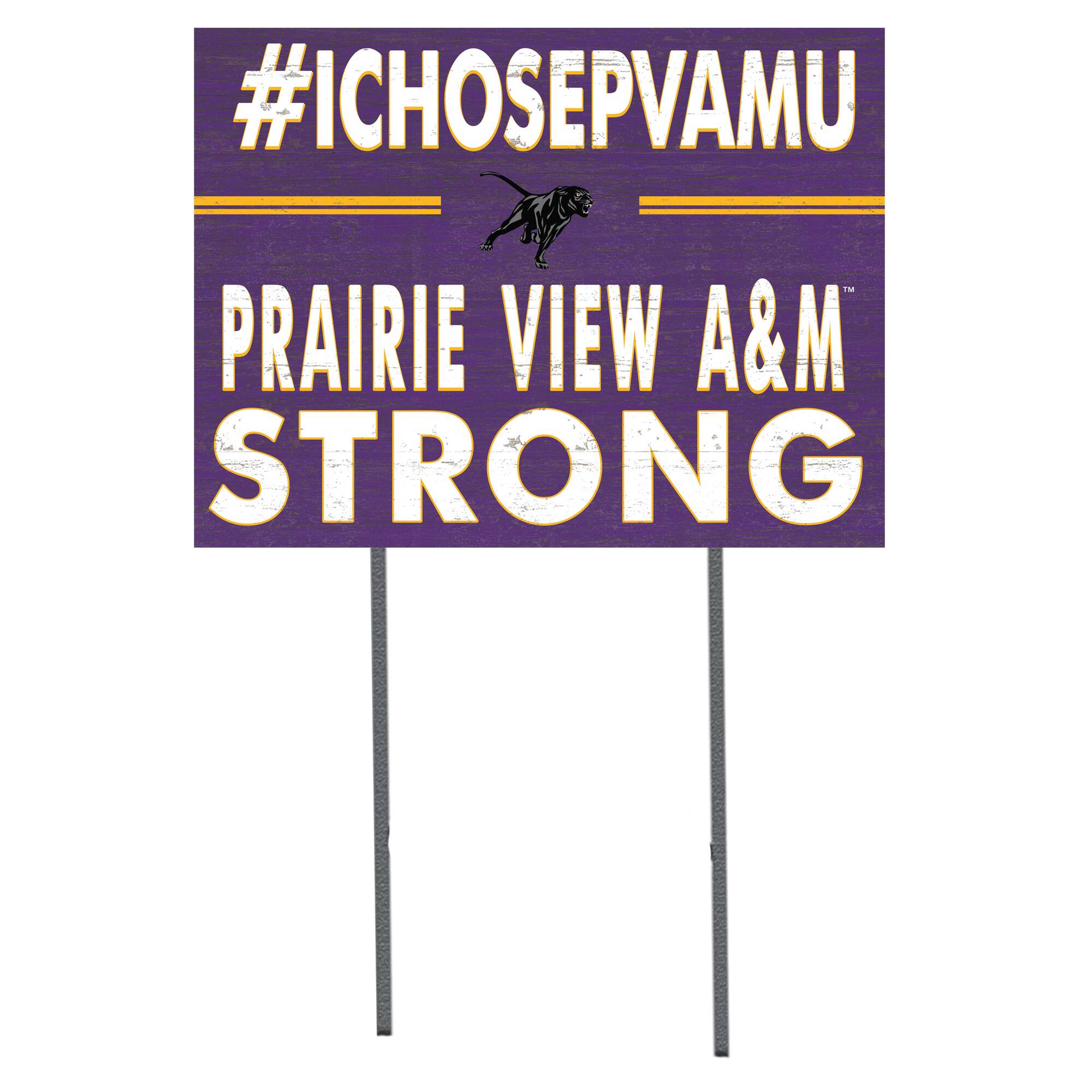 Prairie View A&M Panthers 18'' x 24'' I Chose Lawn Sign