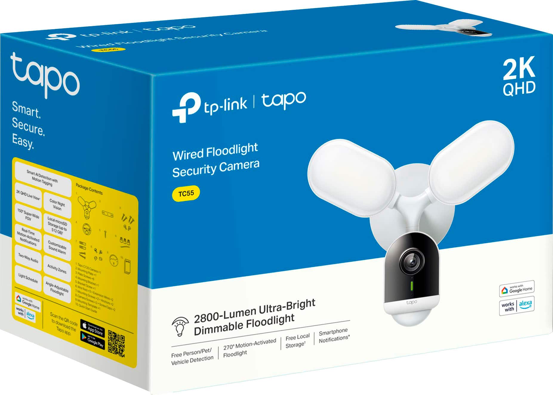 VEEA kOk tapo tp-link | tapo Smart. Secure. Easy. Floodlight Wired -eu Security Camera - - - Talkp - an Cirtents TC55 - - m - - Ta - - Sm Samg i SaTE %P - 1 Gt A Souc - SeyBy - e d sutR cured - - - mu Nmac i m Sca 2800-Lumen Ultra-Bright - M Teil - . Dimmable Floodlight Sopywa Local Smarlphone Pree Notifications 270 Motion-Activated Storage Pree Person/Pee/ Floodlight Vehicle Detection toro 2K QHD 1 - Google works alexa with